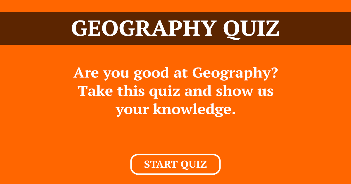 Banner for Are you able to answer all of the questions in this Geography quiz?
