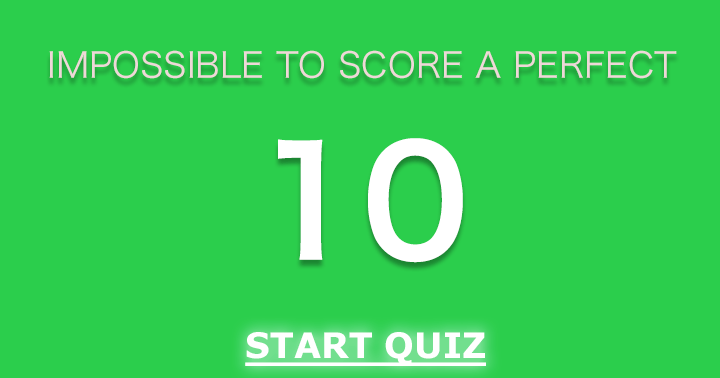Banner for Scoring a perfect 10 is out of the question.