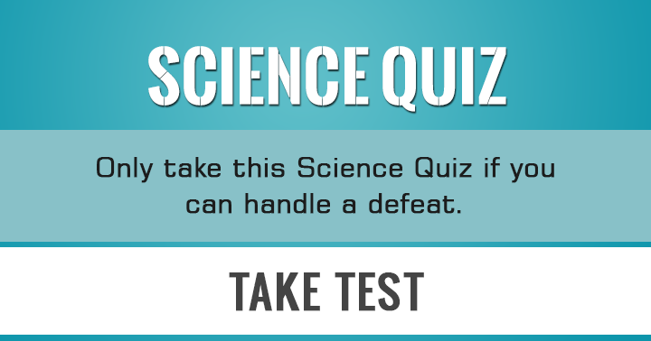 Banner for Prepared to face the risk of not succeeding? Test your knowledge with our Science Quiz!