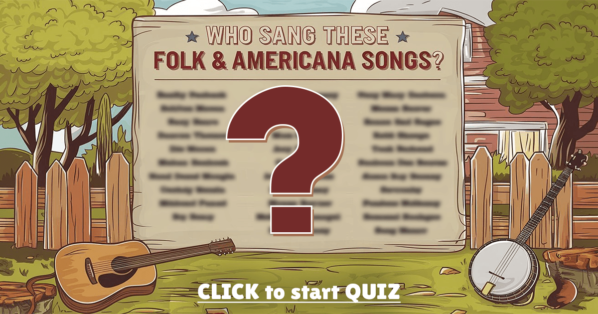 Banner for Who Sang These Folk & Americana Songs?
