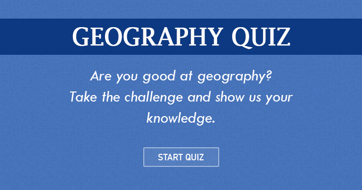 Banner for How good are you at Geography? Take this challenge and show us your knowledge!