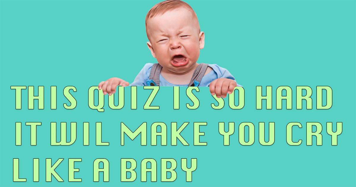 Banner for This quiz is guaranteed to bring you to tears.