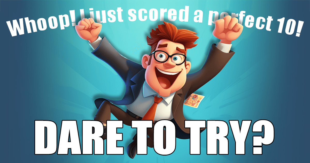 Banner for Smart enough to score a perfect 10?