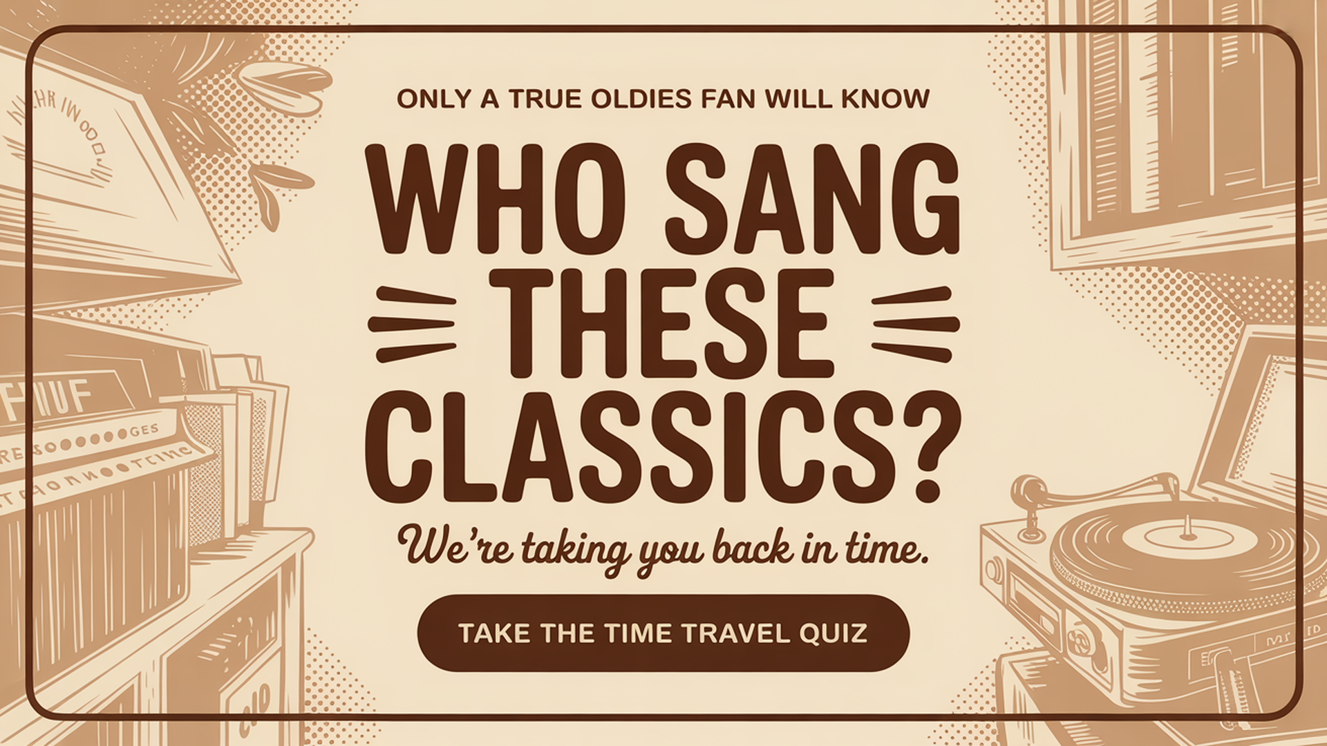 Banner for Who sang these classics?