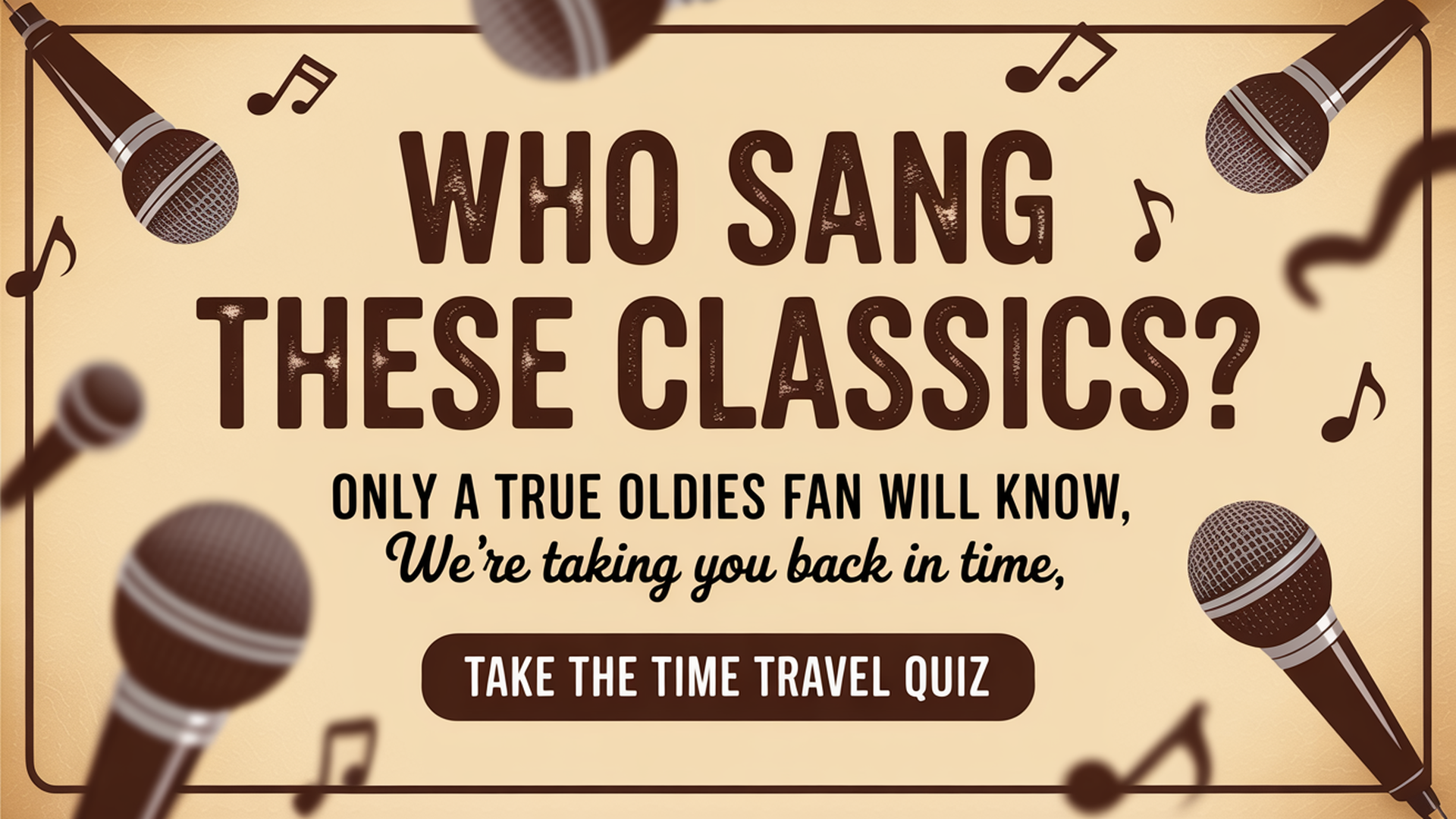 Banner for Who sang these classics?