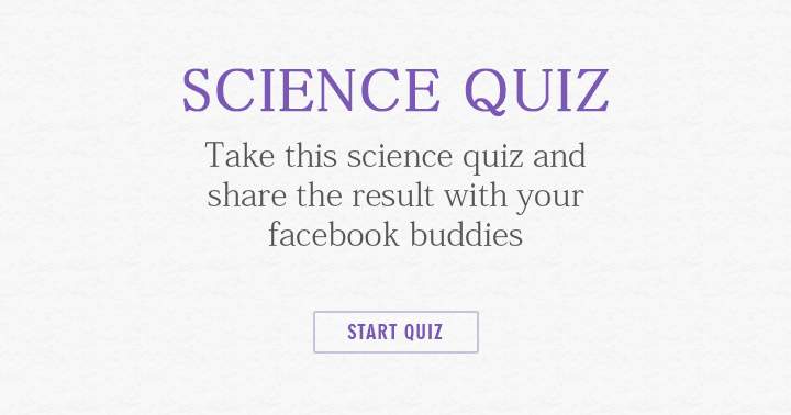 Banner for Take the science quiz and share the result with your friends.