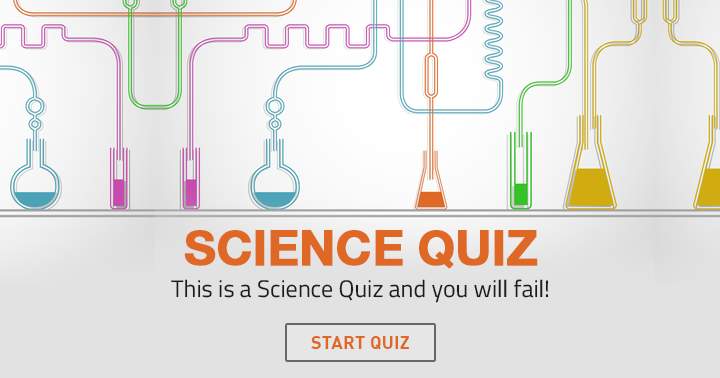 Banner for You will most likely fail at this science quiz