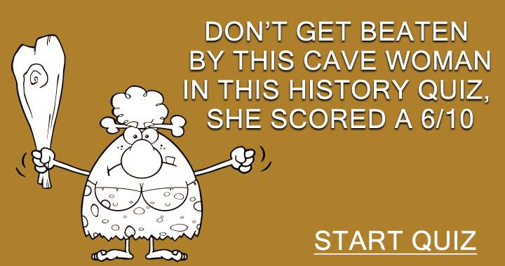 Banner for Are you able to defeat this cave woman in this History Quiz?