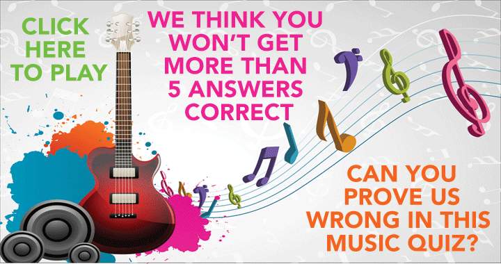 Banner for Prove us wrong and score higher than a 5 in this music quiz.