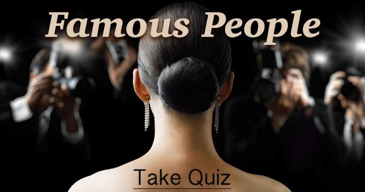 Banner for What do you know about famous People?