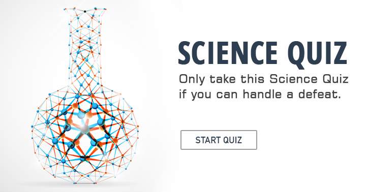 Banner for Can you handle a defeat in this Science quiz?