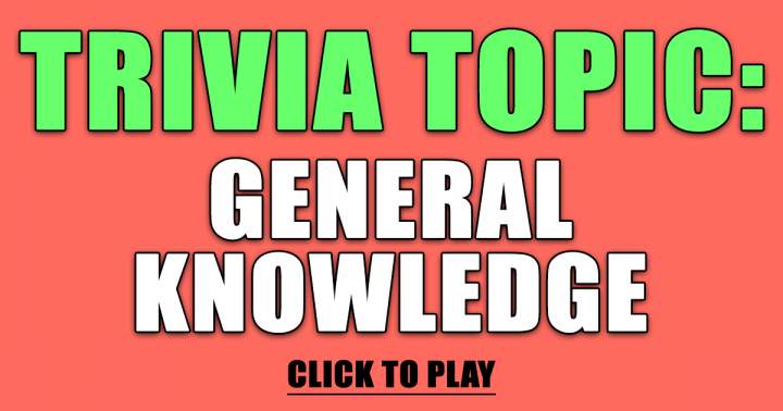 Banner for Trivia About General Knowledge