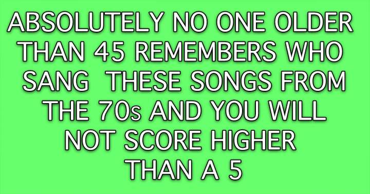 Banner for Who Sang These Songs From The 70s?