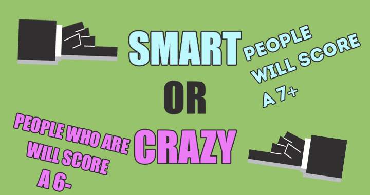 Banner for Do you have intellect or madness?
