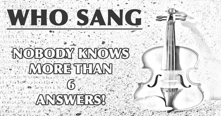 Banner for Do you know who sang these songs? 