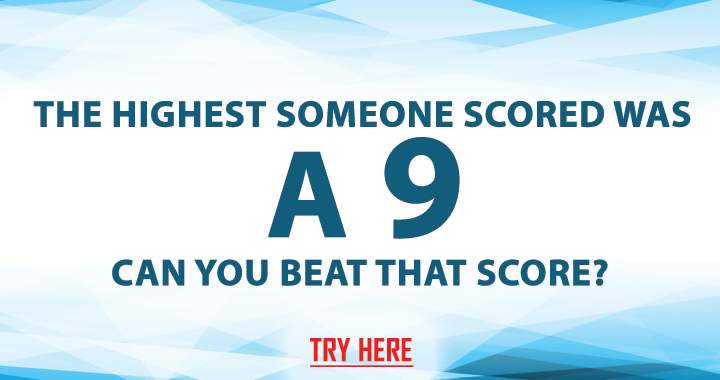 Banner for Can you score a 9 or better ?