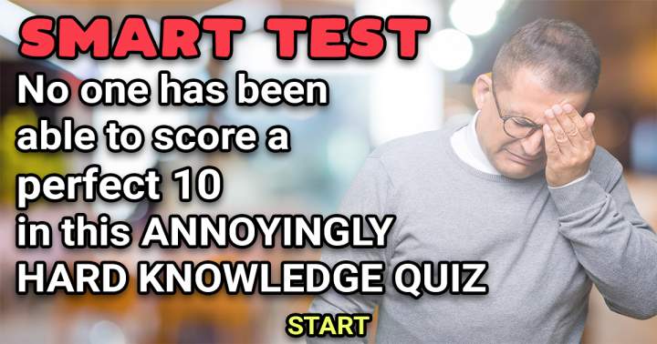 Banner for A knowledge quiz that proves to be exasperatingly challenging.