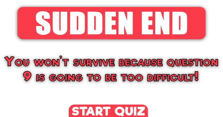 Banner for You won't survive this quiz in the future.