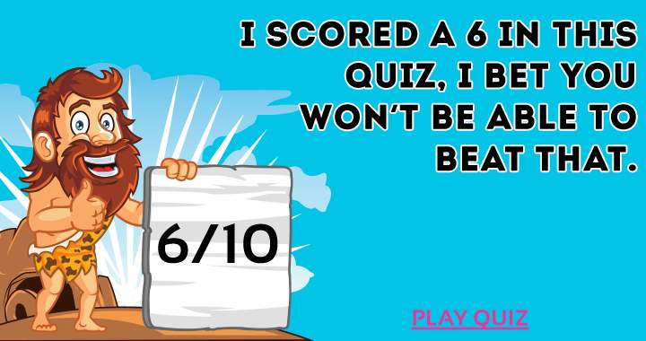 Banner for Is it possible for you to achieve a score higher than 6 in this history quiz?