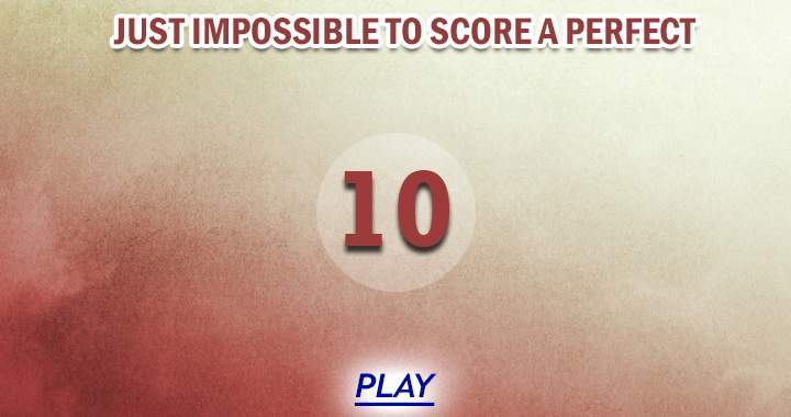 Banner for Scoring a perfect 10 seems nearly impossible in our opinion.