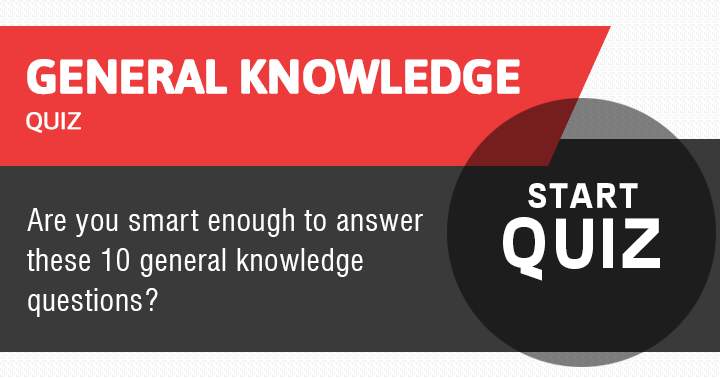 Banner for Do you have enough knowledge to answer these 10 questions?