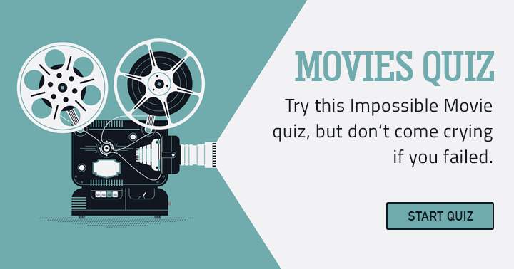 Banner for Try this impossible Movie quiz, but don't come crying if you failed!