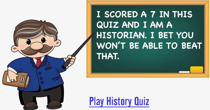 Banner for Is it possible for you to defeat me in this History quiz?