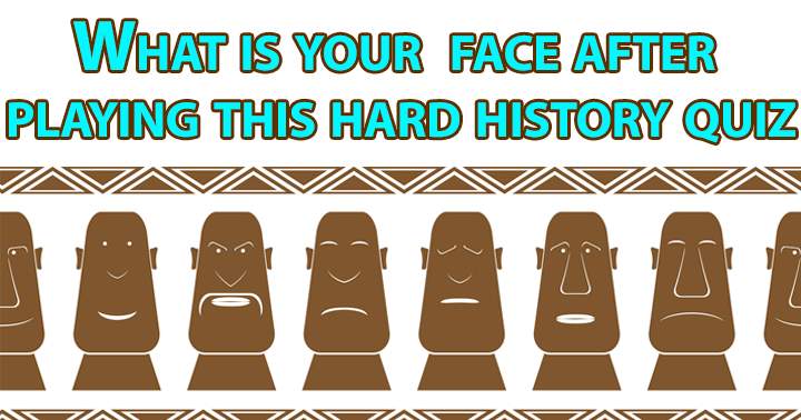 Banner for After playing this history quiz, will your face be happy or sad?