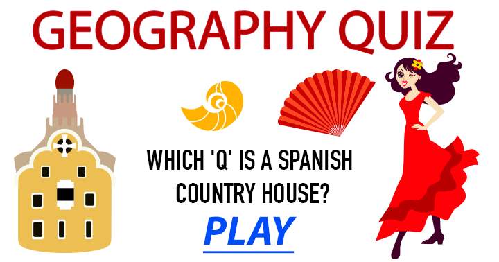 Banner for Which 'Q' is a Spanish country house?