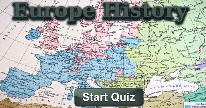 Banner for Test your knowledge of European history by taking the Challenge and demonstrating what you know.