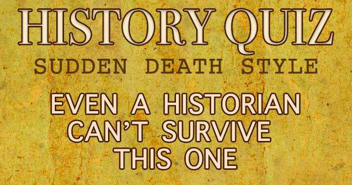 Banner for History Quiz featuring a sudden death format!