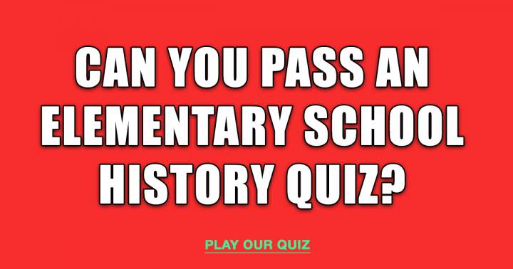 Banner for Elementary School History Quiz