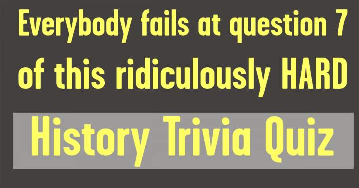 Banner for Challenging History Trivia Quiz