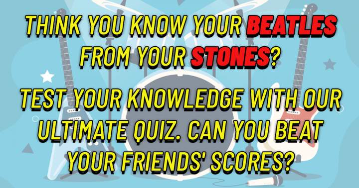 Banner for Think you know your Beatles from your Stones?