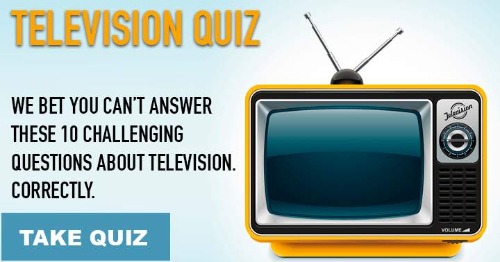 Banner for Do you think you can correctly answer these 10 tough television-related questions?