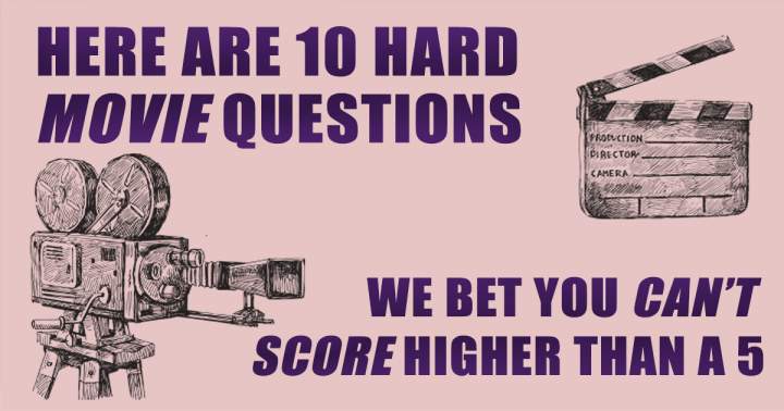 Banner for 10 Hard Movie Questions