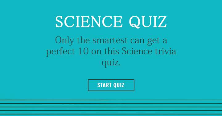 Banner for Are you able to ace this science quiz and achieve a perfect score? If so, share your results!