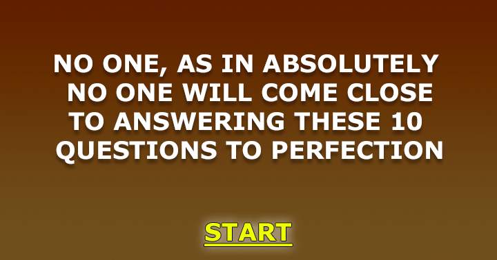 Banner for Are you able to perfectly answer all 10 questions?