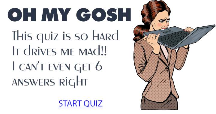 Banner for This quiz is so freaking hard it will drive you mad