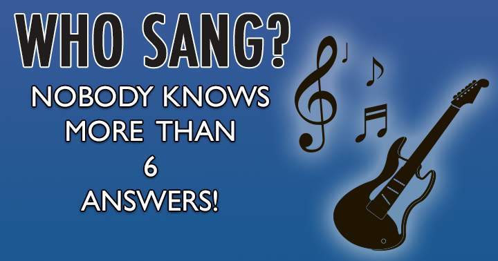 Banner for Do you know who sang these songs?