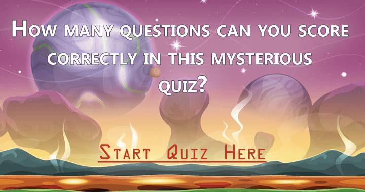 Banner for How many can you get correctly on this mysterious quiz?