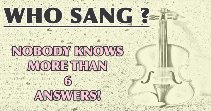 Banner for Do you know who sang these songs?