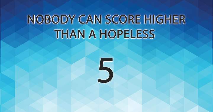 Banner for Can you score better than a hopeless 5?