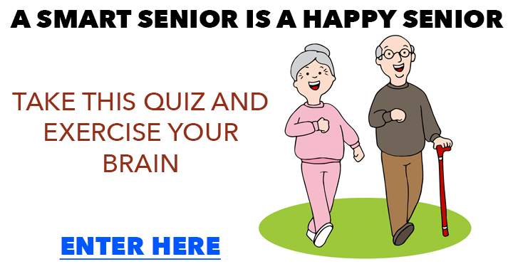 Banner for Are you a smart senior and can you nail this quiz?