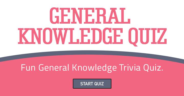 Banner for Take this Fun general knowledge quiz. 