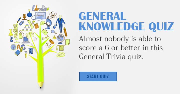 Banner for Almost nobody can score a 6 or better in this general knowledge quiz