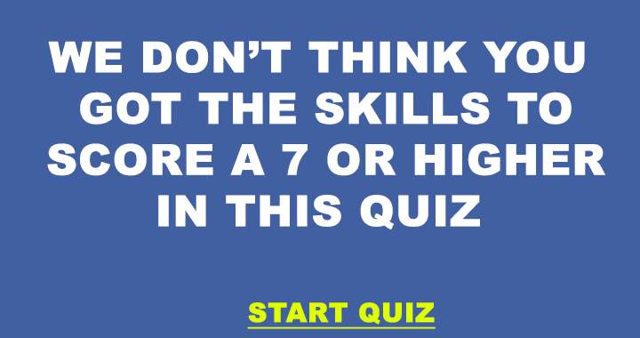 Banner for Do you have the skills to get a decent score?