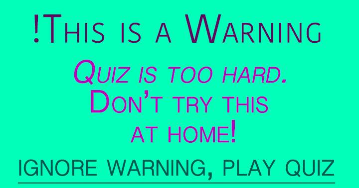 Banner for Warning this quiz is way too hard