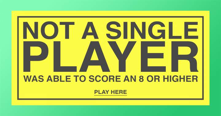 Banner for Not a single player scores an 8 or higher