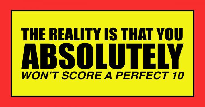 Banner for It's a fact you won't score a perfect 10